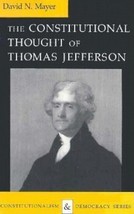 Constitutionalism and Democracy: The Constitutional Thought of Thomas Jefferson - £14.38 GBP