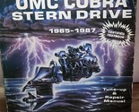 1985-1987 OMC Cobra Stern Drive Seloc Shop Manual King Cobra Ford Gm 4, ... - £18.65 GBP
