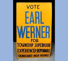 1960&#39;s Orig.Handpainted Political Sign~Earl Werner~Democrats Help People Pa - £68.40 GBP
