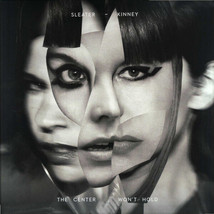 Sleater-Kinney - The Center Won&#39;T Hold (Vinyl LP 2019, Inc 7&quot;, Artwork ) - $41.83