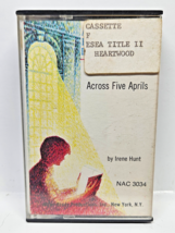 Cassette Tape Across Five Aprils by Irene Hunt NAC 3034 Audiobook - $6.99