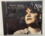 Alison Krauss Now That I Have Found You a Collection CD 1995. - $8.11