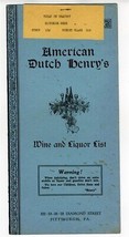American Dutch Henry&#39;s Menu Pittsburgh Pennsylvania 1930&#39;s Wine &amp; Liquor List - $79.12
