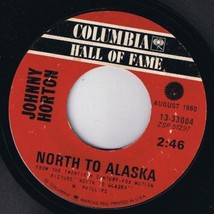 Johnny Horton North To Alaska 45 rpm Battle Of New Orleans - £3.08 GBP