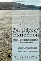 The Edge of Extinction: Travels with Enduring People in Vanishing Lands - £19.37 GBP