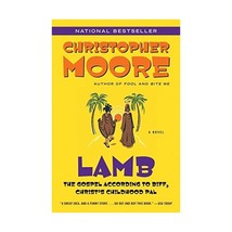 Lamb: The Gospel According to Biff, Christ&#39;s Childhood Pal Christopher Moore - $20.00