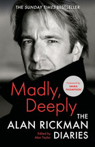 Madly, Deeply: The Alan Rickman Diaries, Rickman, Alan - $15.83