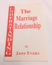 The Marriage Relationship, June Evans, Pamphlet 40 Pages - £1.18 GBP