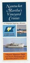 Nantucket Martha&#39;s Vineyard Cruises Brochure Hyannis Massachusetts Siasconsett - £14.08 GBP