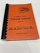 Vintage Cookbook Spiral St Matthews ALCW Centennial 1984 Thompson ND Recipes - £31.44 GBP