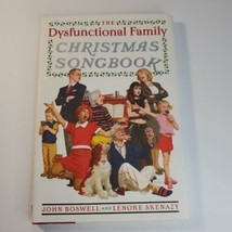 The Dysfunctional Christmas Songbook - John Boswell &amp; Lenore Skenazy  2004 - $5.93