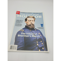 The Civil War Monitor Winter 2021The Villian of Sherman&#39;s March NEW - $5.65
