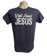 Y&#39;all Need Jesus Womens Blue Graphic T-Shirt Small Unisex Stretch 50/50 ... - $14.84