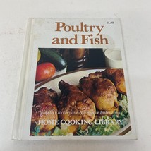 Poultry and Fish Cookbook Hardcover Book Home Cooking Library 1978 - £9.57 GBP