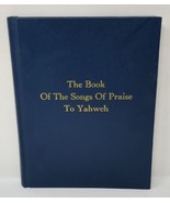 The Book of the Songs of Praise to Yahweh Yisrayl Hawkins House of Yahwe... - £103.74 GBP