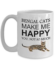 Bengal Cat Coffee Mug - Bengal Cats Make Me Happy, You Not So Much White Cup - F - £17.29 GBP