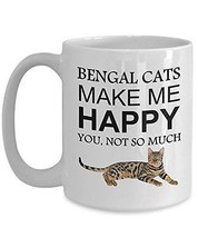 Bengal Cat Coffee Mug - Bengal Cats Make Me Happy, You Not So Much White Cup - F - £17.67 GBP