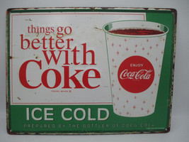 Coca-Cola Distressed Metal Sign Embossed Things Go Better with Coke Cup ... - £10.56 GBP