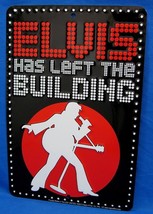 ELVIS Has Left the Bldg -*US MADE* Embossed Sign -Man Cave Garage Bar Wall Decor - $15.75