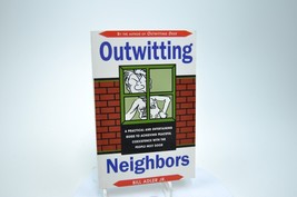 Outwitting Neighbors by Bill Adler, Jr. Very Good Trade Paperback - $6.99