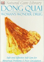 Dong Quai: Woman&#39;s Wonder Drug - Natural Care Library - Paperback - New - £1.56 GBP