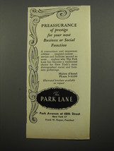 1951 The Park Lane Hotel Ad - Preassurance of prestige for your next fun... - $18.49