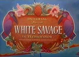 WHITE SAVAGE (1943) RARE MARIA MONTEZ TITLE - $9.85