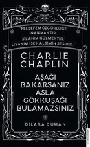 Charlie Chaplin - Asagi Bakarsaniz Asla Gokkusagi Bulamazsiniz  - £10.13 GBP