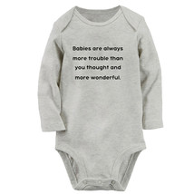 Babies Are Always More Trouble Than You Thought Funny Romper Baby Bodysuits - £8.83 GBP