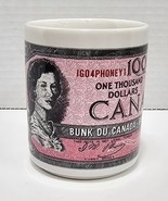 Pre Owned Canadian 1000 Dollar Bill 10 Oz Coffee Cup Mug Souvenir  - $13.67 CAD