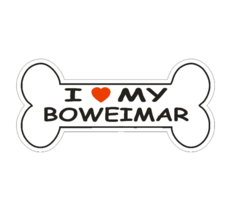 7&quot; love my boweimar dog bone bumper sticker decal usa made - $27.99