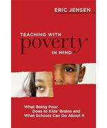 Teaching With Poverty in Mind: What Being Poor Does to Kids&#39; Brains and ... - $16.73