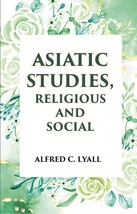 Asiatic Studies Religious And Social [Hardcover] - £31.88 GBP