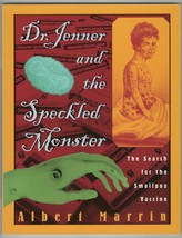 Dr. Jenner and the Speckled Monster Search for Smallpox Vaccine Albert Marrin - £3.96 GBP