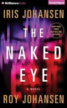 The Naked Eye: A Novel (AUDIO CD)  Iris Johansen  ISBN 9781480526365 - $55.43 MXN