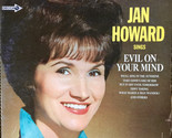 Jan Howard Sings Evil On Your Mind [Vinyl] - £7.98 GBP