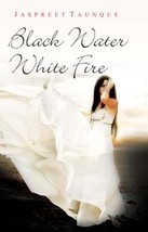 Black Water White Fire - £19.66 GBP