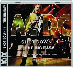 AC/DC Shot Down In The Big Easy 2-CD ~ Live In New Orleans &amp; Paris ~ New/Sealed! - £32.47 GBP