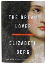 Elizabeth Berg Dream Lover Signed 1ST Edition 1800s Historical Fiction Hardback - £17.74 GBP