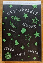 Unstoppable Moses: A Novel by Tyler James Smith (Paperback, ARC, YA Fiction) - £10.35 GBP