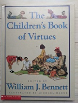 Scholastic - The Children&#39;s Book of Virtues - by William J Bennett (Hard... - $25.00