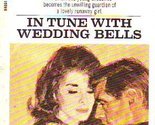 In Tune With Wedding Bells (#13) [Mass Market Paperback] Grace Livingsto... - $27.75