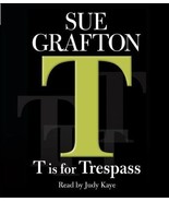 Kinsey Millhone Mystery: T Is for Trespass by Sue Grafton (2007, Audio, ... - £6.60 GBP