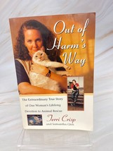 Out of Harm&#39;s Way: The Extraordinary True Story of One Woman&#39;s Lifelong Devoti.. - £7.84 GBP