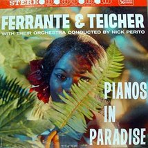Pianos in Paradise [Vinyl] Ferrante &amp; Teicher - £3.26 GBP