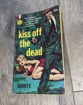 Kiss Off The Dead, Garrity 1960 Gold Medal 948 1st Printing Pbo High Grade - £14.70 GBP