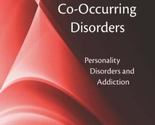 Integrated Treatment of Co-Occurring Disorders : Personality Disorders a... - $46.95