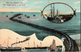 Vtg Postcard California Port Los Angeles, The Longest Wharf in the world PM 1911 - £4.90 GBP