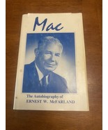 Mac The Autobiography of Earnest W. McFarland US Senator Arizona Governo... - $41.57