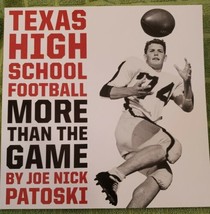 Texas High School Football : More Than the Game  Joe Nick Patoski - £8.53 GBP